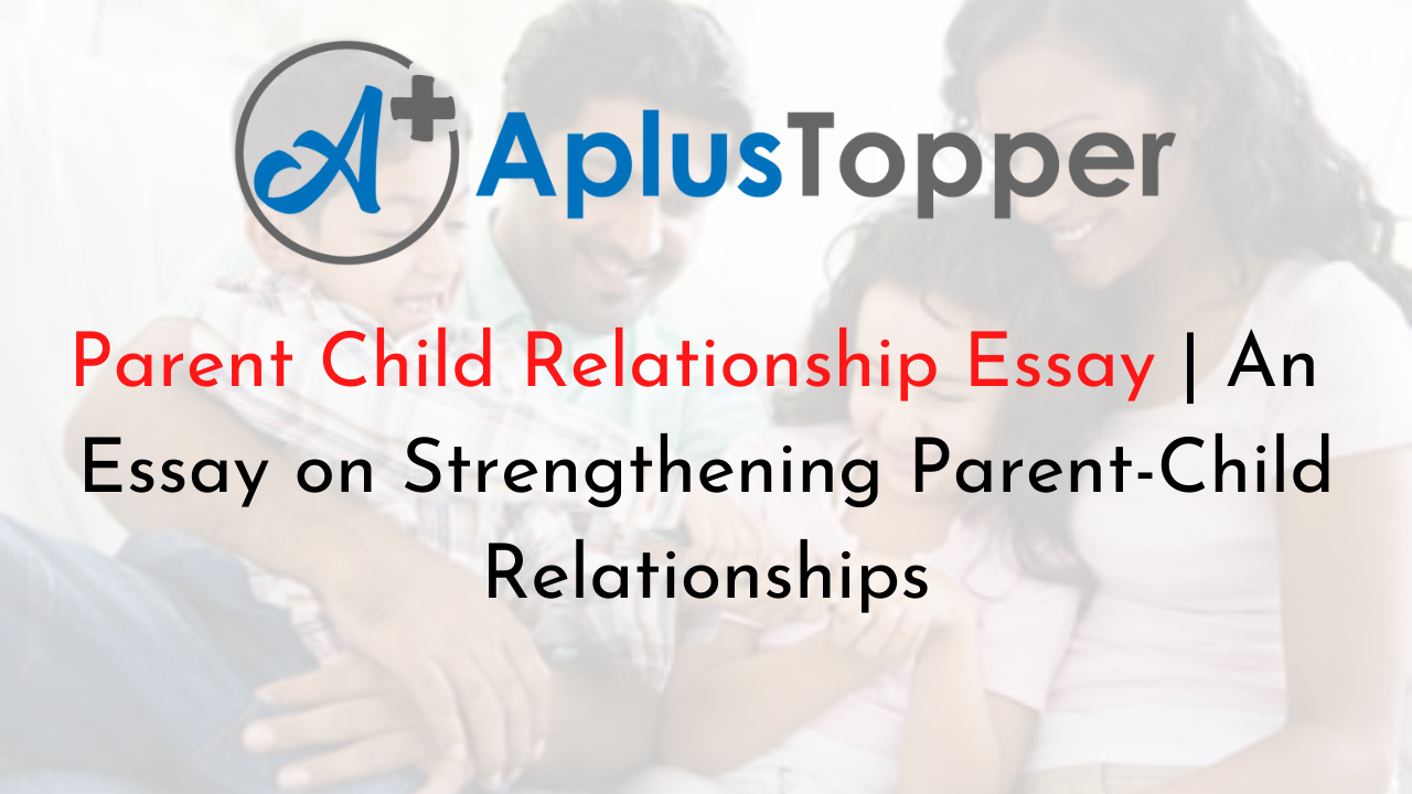 parent child relationship essay
