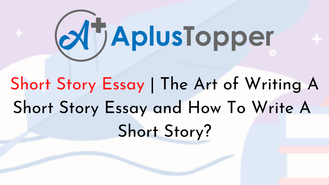 writing an essay on a short story