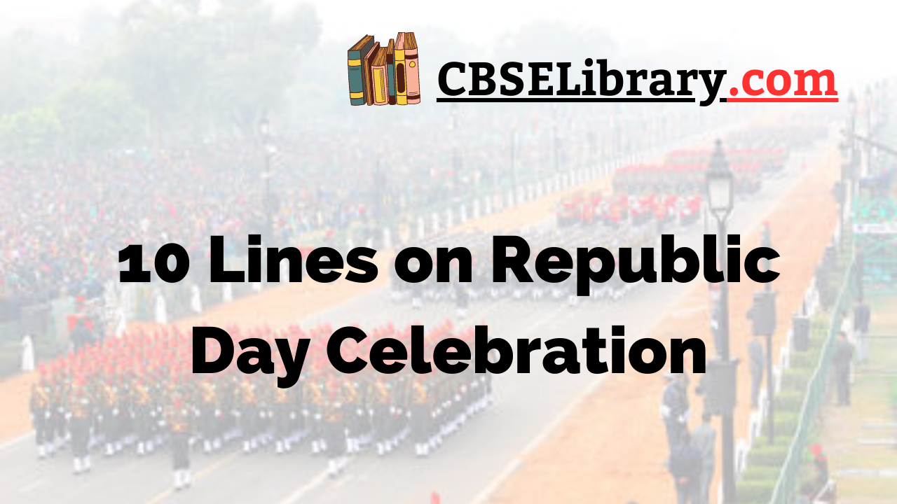 10 Lines on Republic Day Celebration