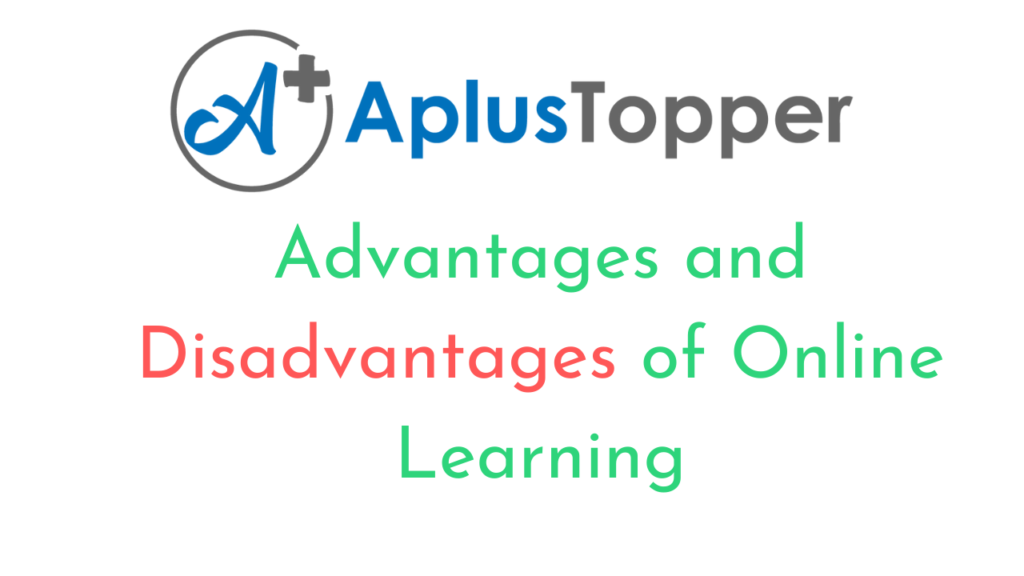 Advantages And Disadvantages Of Online Learning Online Classes/e