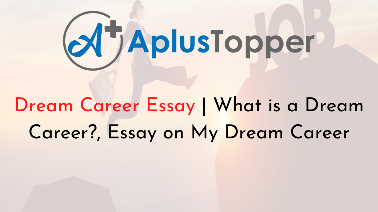 simple essay on dream career