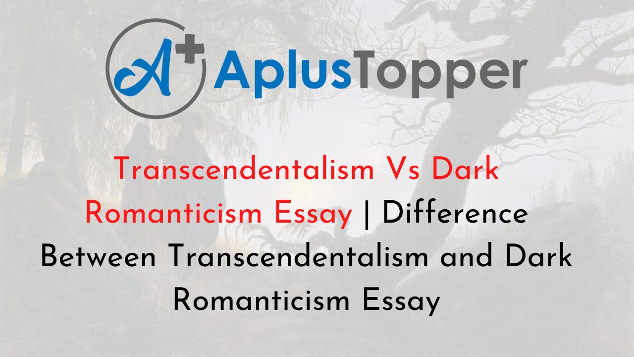 Transcendentalism Vs Dark Romanticism Essay
