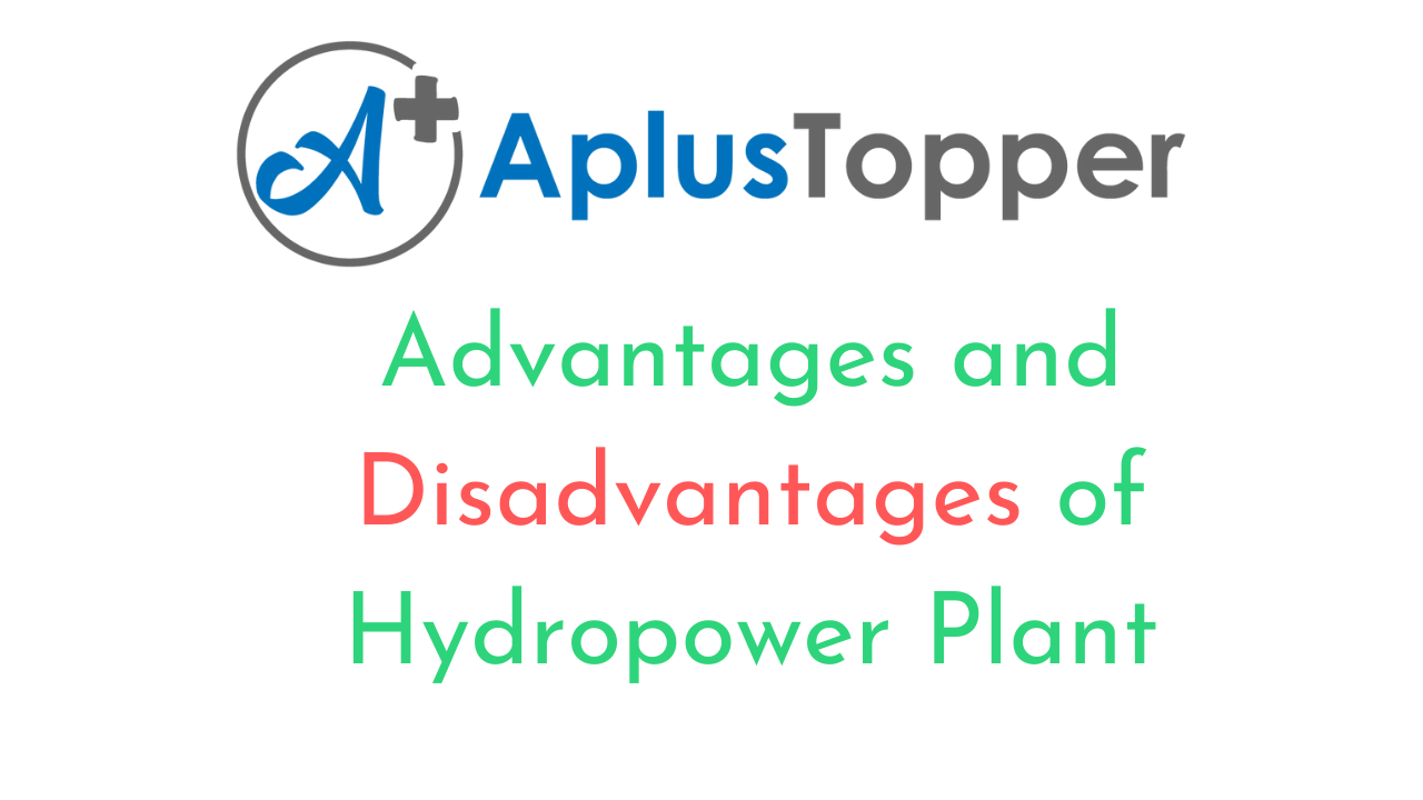 Advantages and Disadvantages of Hydropower Plant