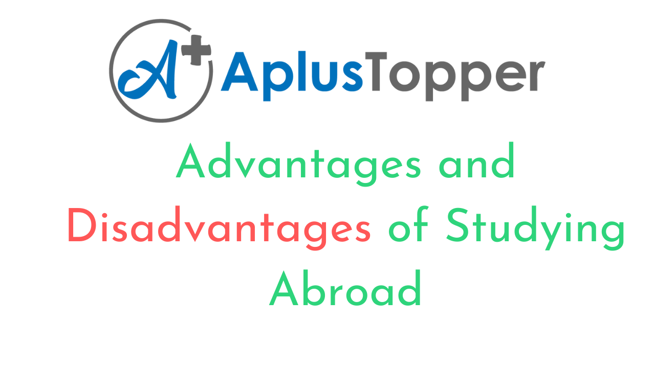 Advantages And Disadvantages Of Studying Abroad