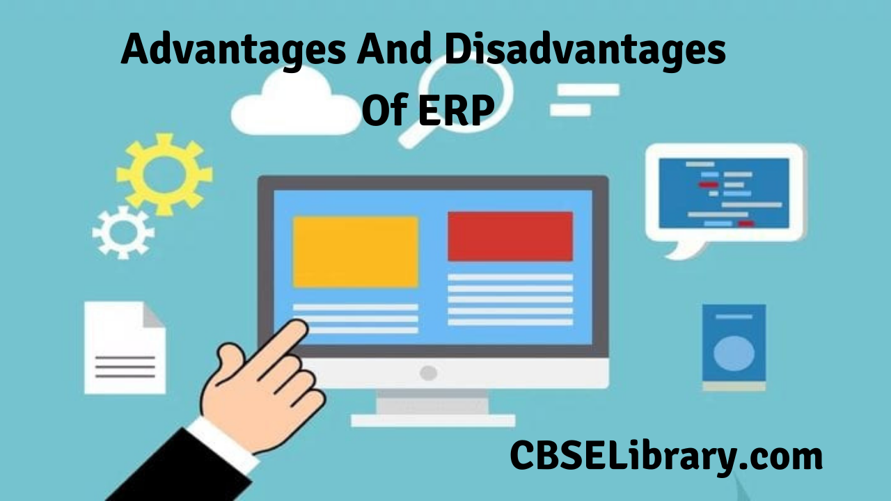 Advantages And Disadvantages Of ERP