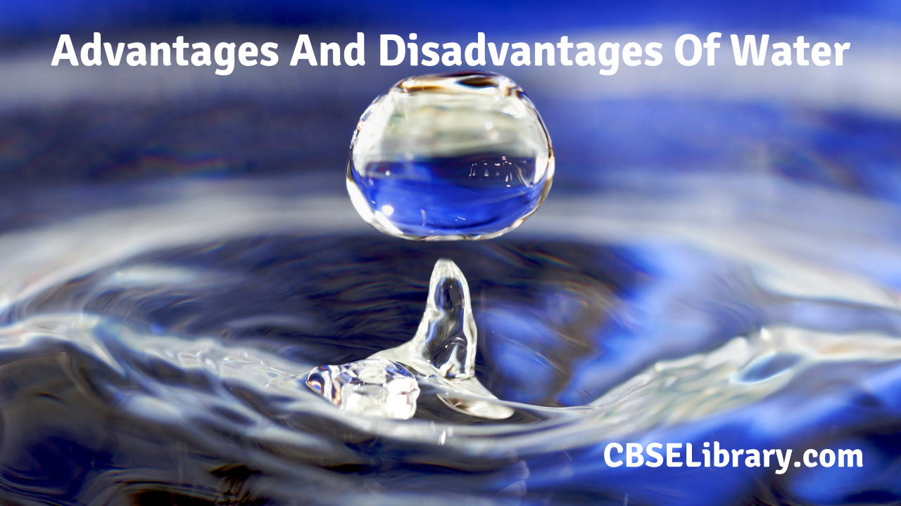 Advantages And Disadvantages Of Water