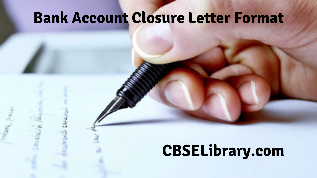 Bank Account Closure Letter Format