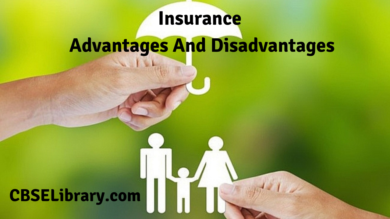 Insurance Advantages And Disadvantages