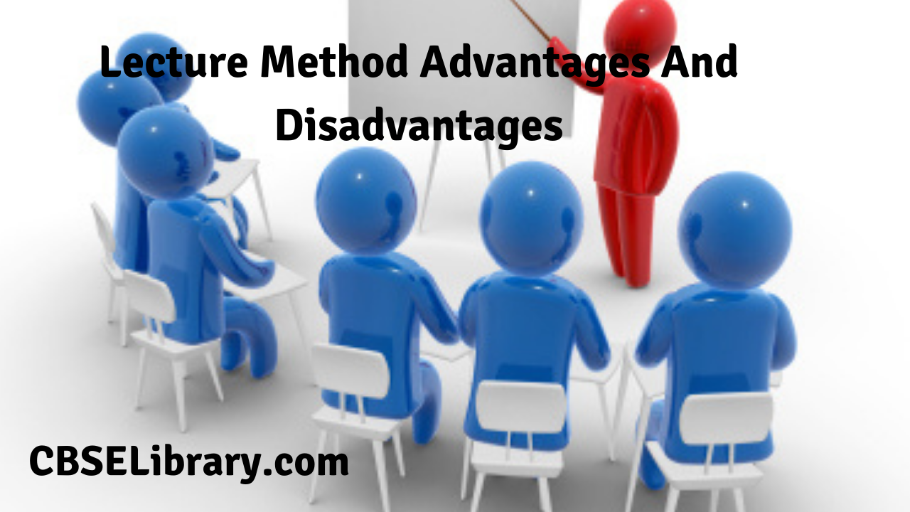 Lecture Method Advantages And Disadvantages