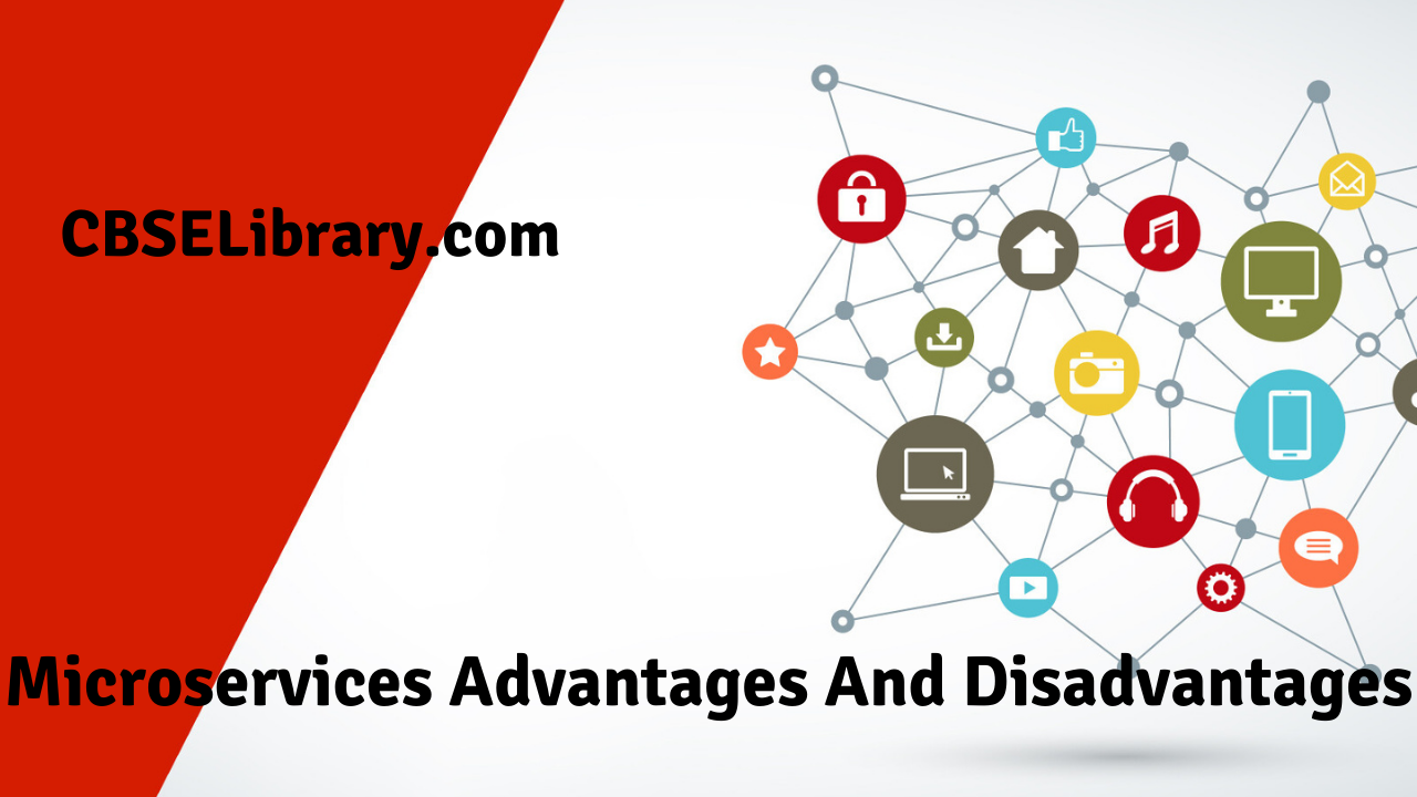 Microservices Advantages And Disadvantages