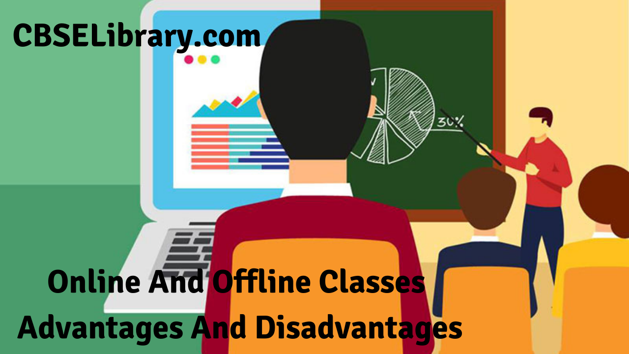 Online And Offline Classes Advantages And Disadvantages