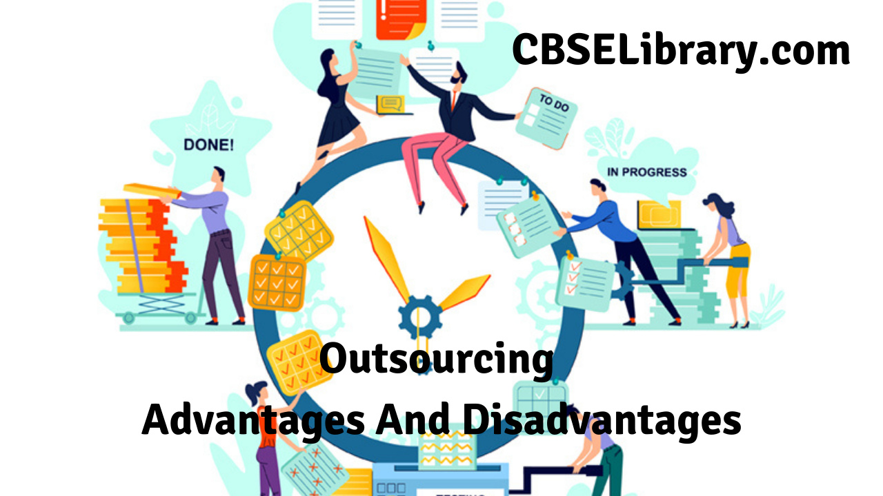 Outsourcing Advantages And Disadvantages