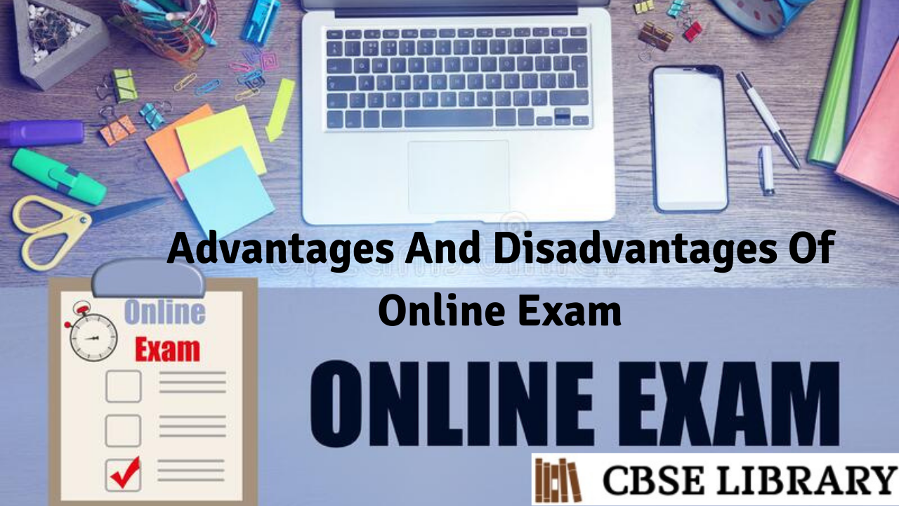 Advantages And Disadvantages Of Online Exam