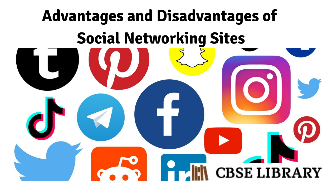 Advantages And Disadvantages Of Social Networking Sites Merits And