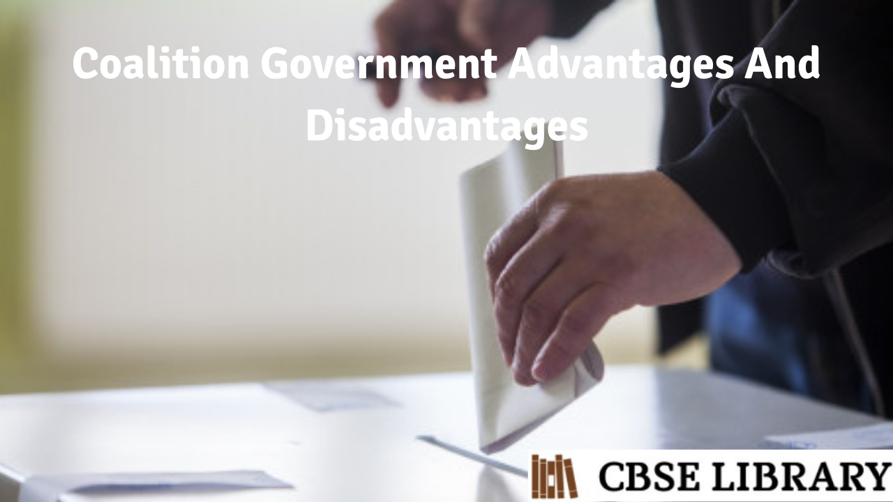 Coalition Government Advantages And Disadvantages