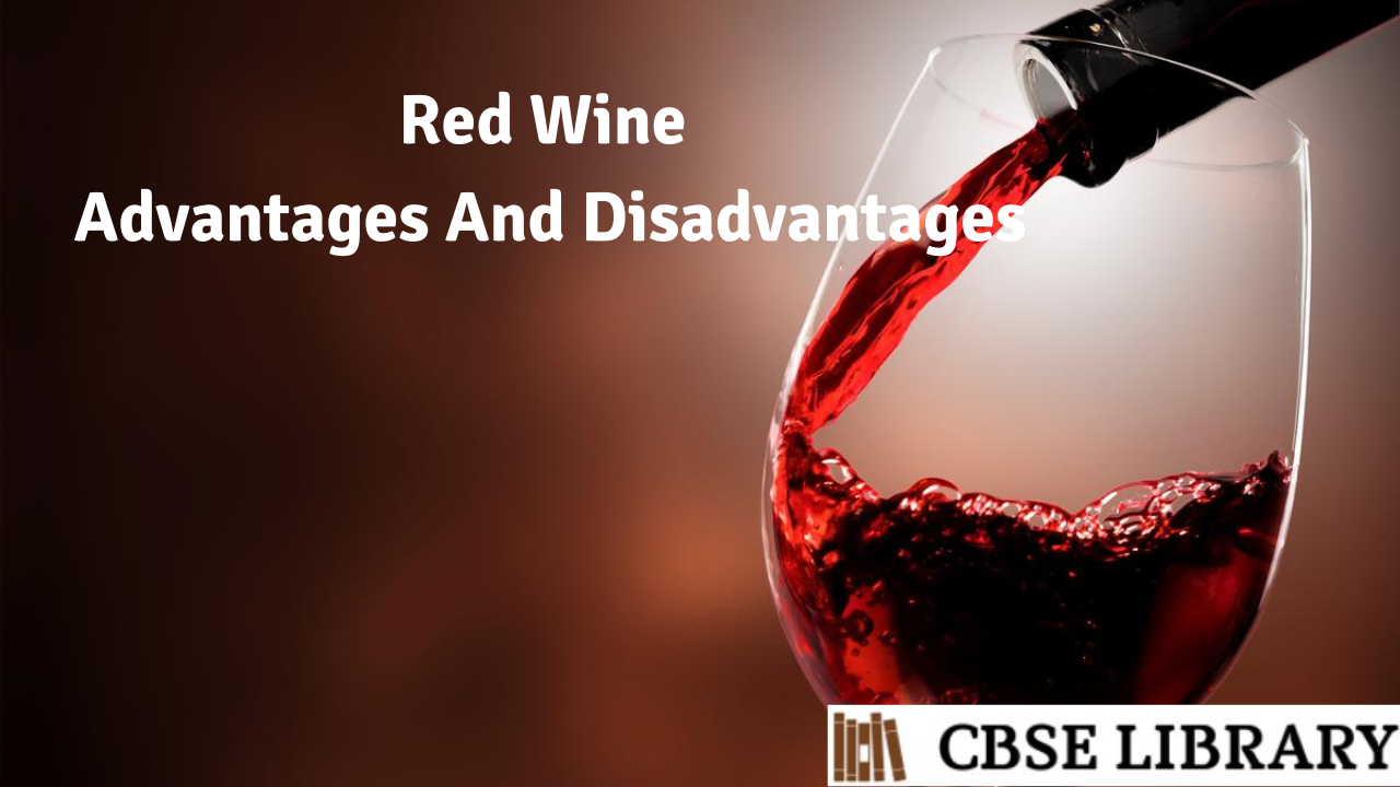 Red Wine Advantages And Disadvantages