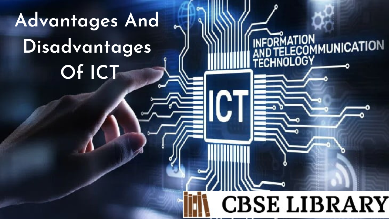 Advantages And Disadvantages Of ICT