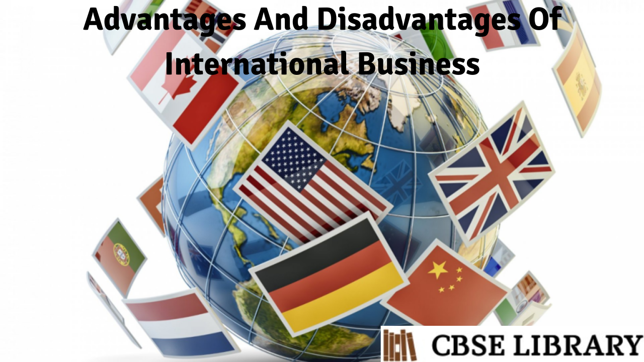 Advantages And Disadvantages Of International Business