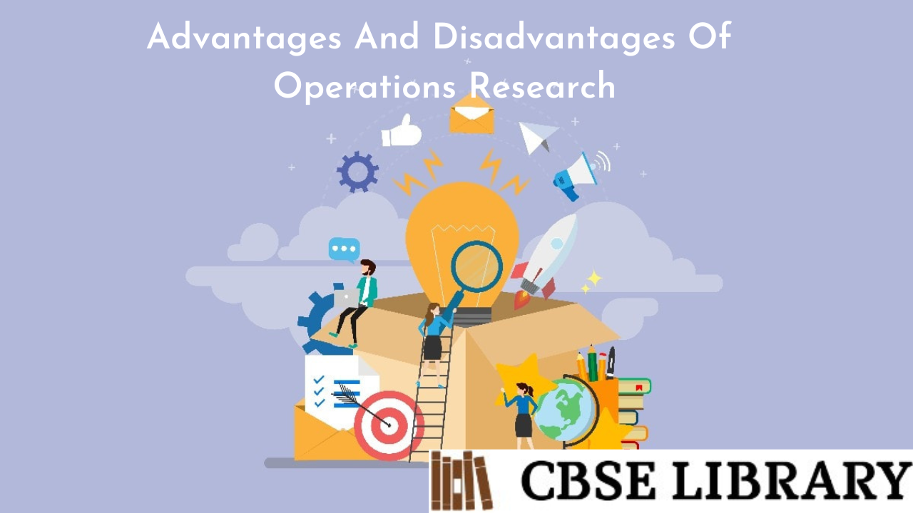 Advantages And Disadvantages Of Operations Research