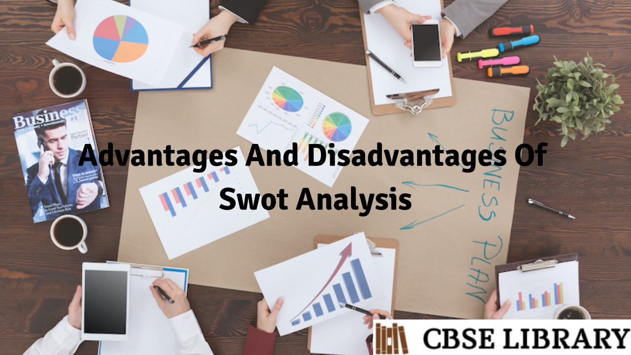 Advantages And Disadvantages Of Swot Analysis