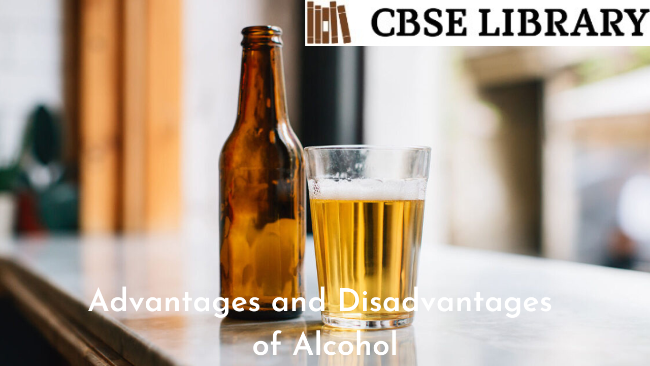 Advantages and Disadvantages of Alcohol