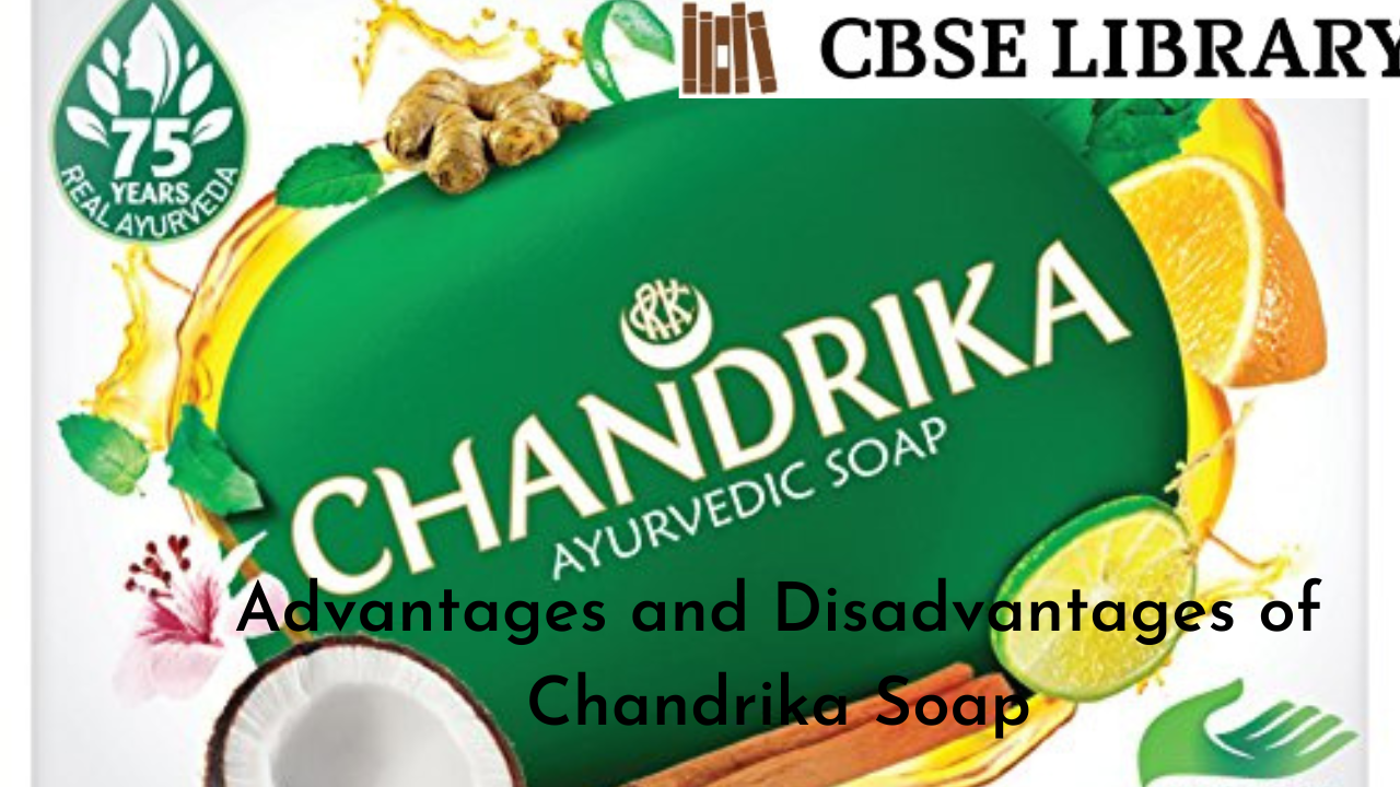 Advantages and Disadvantages of Chandrika Soap