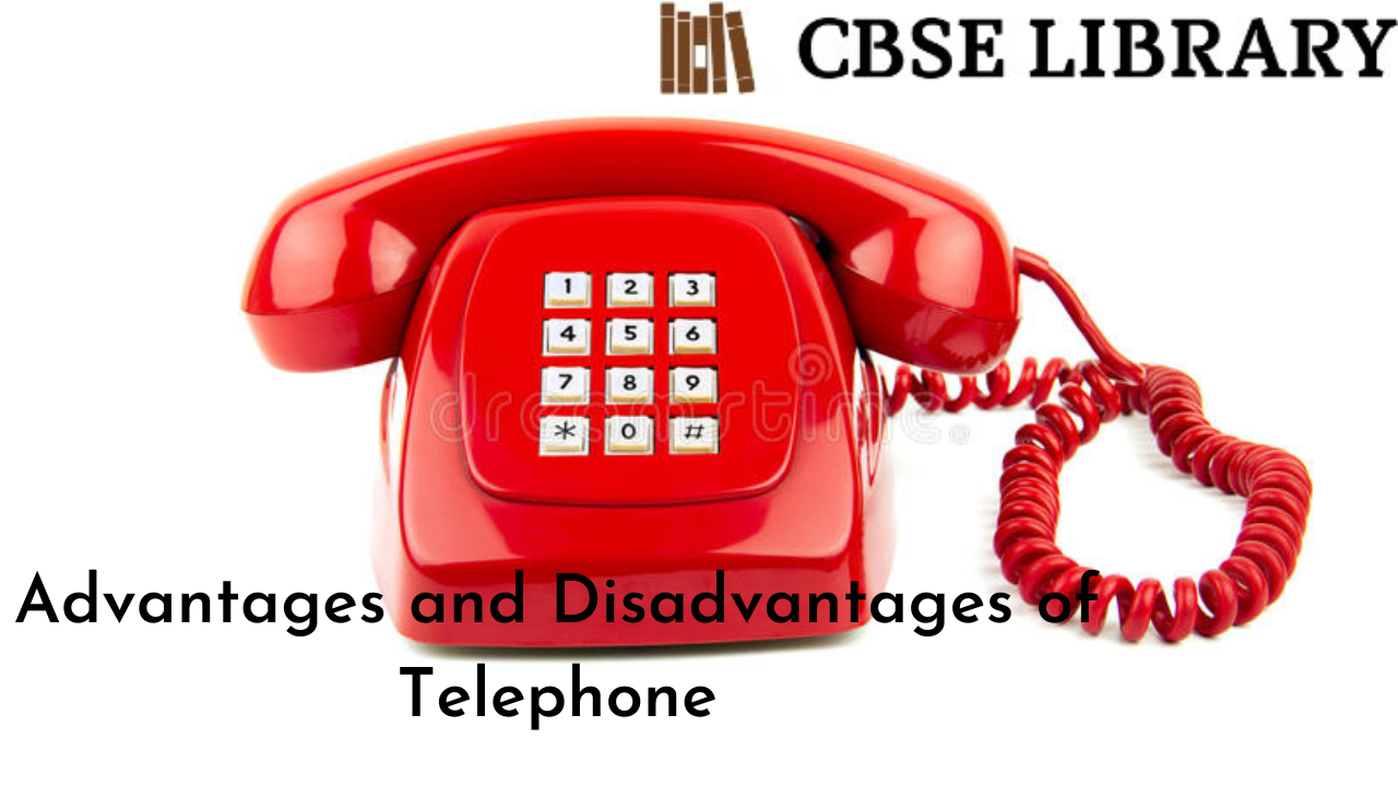 Advantages and Disadvantages of Telephone