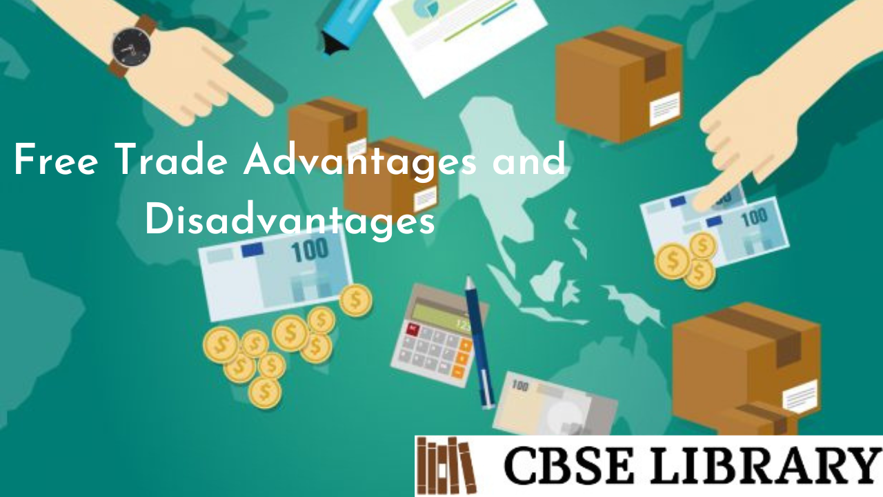 Free Trade Advantages and Disadvantages What are the Main Advantages