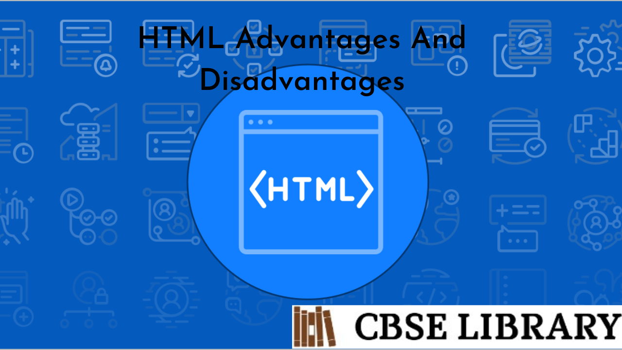 HTML Advantages And Disadvantages