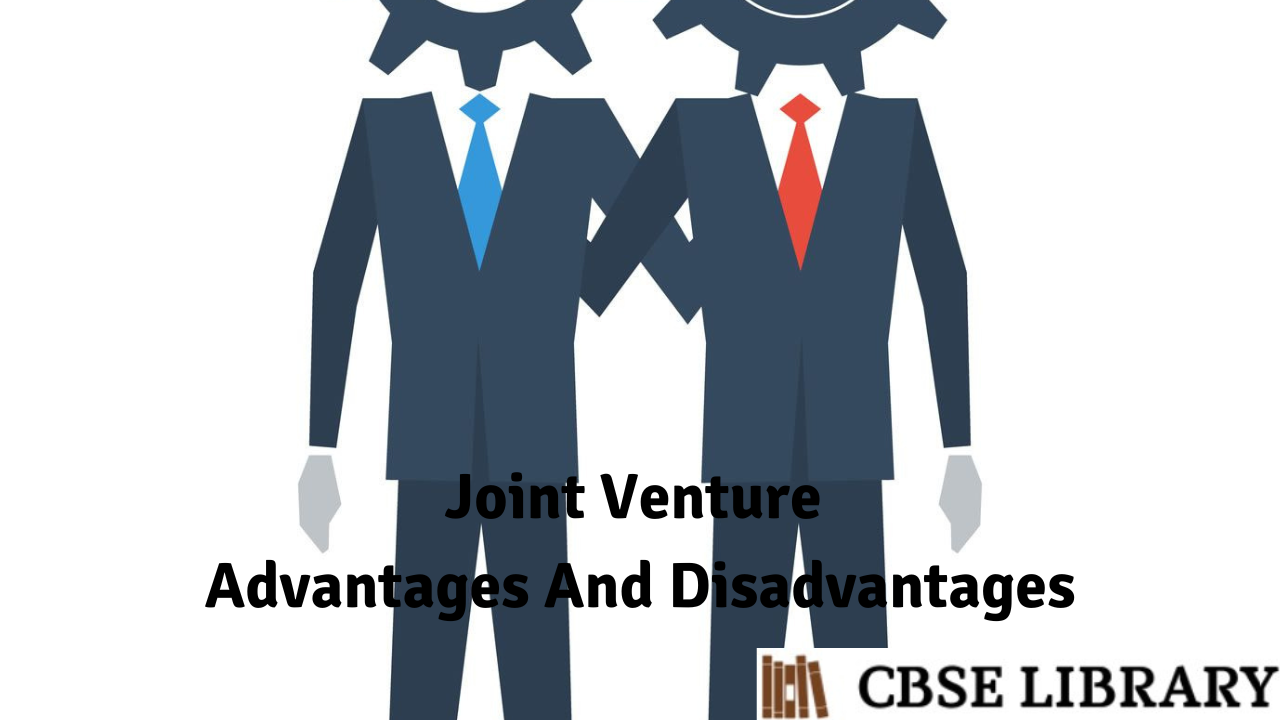 Joint Venture Advantages And Disadvantages