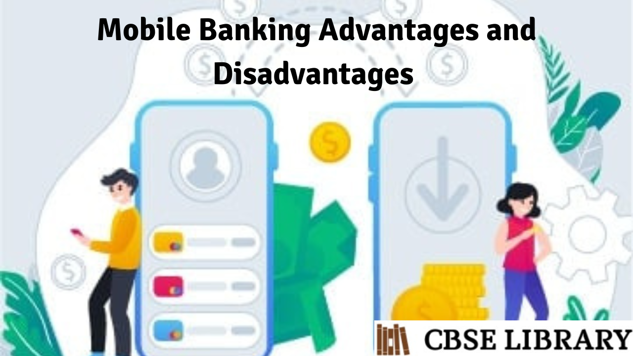 Mobile Banking Advantages and Disadvantages
