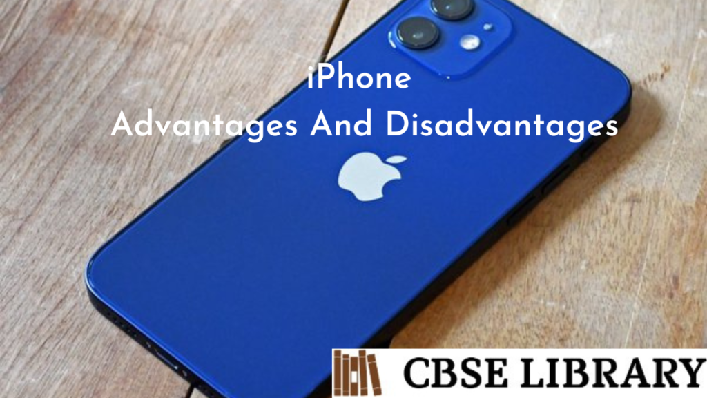 iphone-advantages-and-disadvantages-versions-features-pros-and-cons