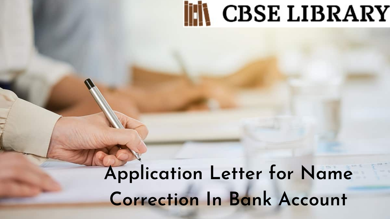 Application Letter for Name Correction In Bank Account