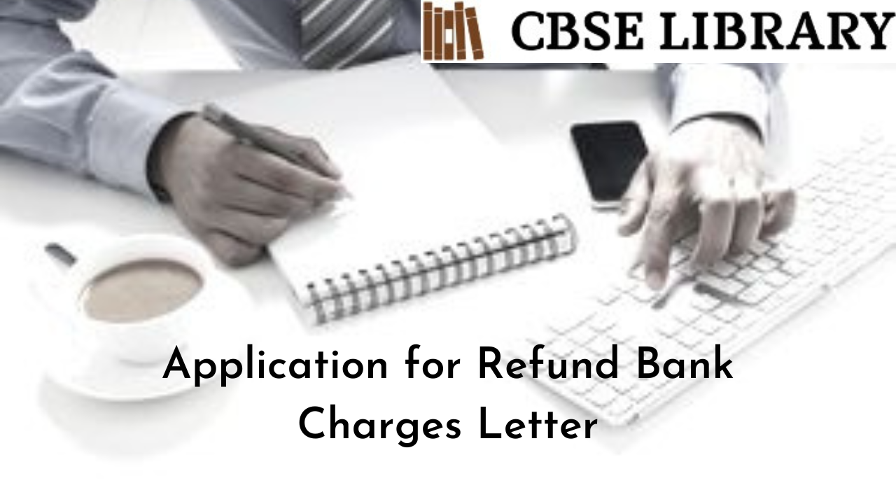 Application for Refund Bank Charges Letter