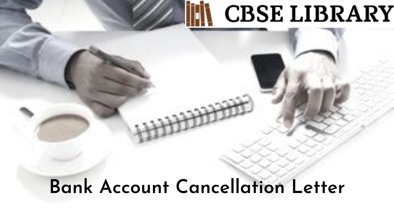 Bank Account Cancellation Letter