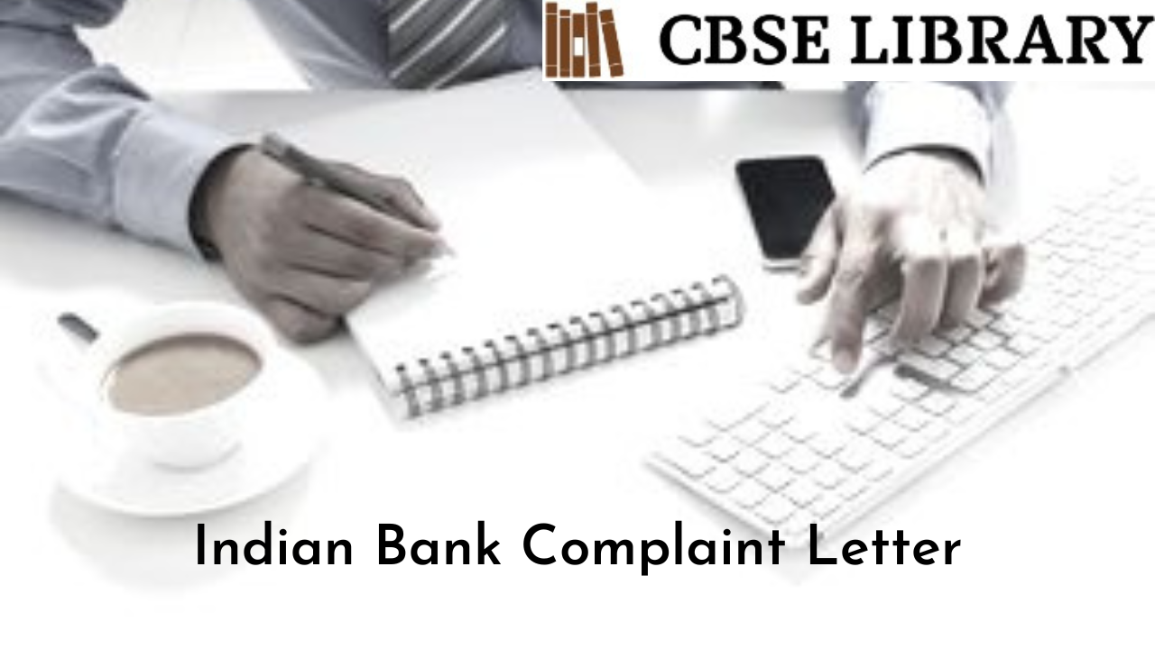 Indian Bank Complaint Letter